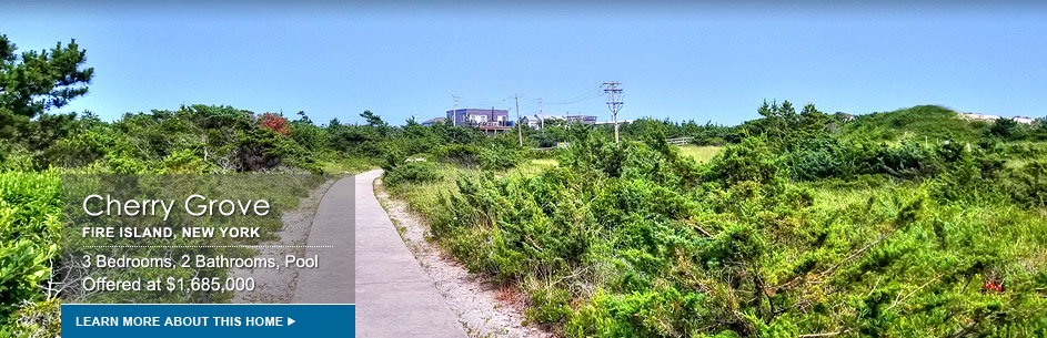 Featured Home - Cherry Grove, Fire Island New York, 3 Bedroom Offered at $1,685,000 - learn more link